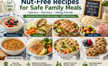 Nut-free family meals including oatmeal, wraps, grilled chicken, salmon, pasta, soup, fruit, popcorn, and cookies.