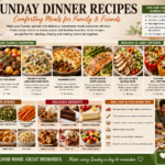 Sunday Dinner Recipes: Easy and Comforting Meals for Family Gatherings